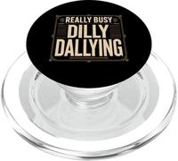 Davvero occupato Dilly Dallying Procrastinazione Scherzo PopSockets PopGrip per MagSafe