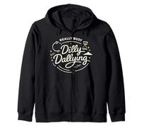 Davvero Occupato Dilly Dallying Procrastinazione Vita Felpa con Cappuccio