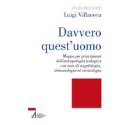 Davvero quest'uomo. Mappa per principianti dell'antropologia teol