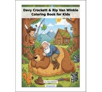 Davy Crockett & Rip Van Winkle Coloring Book for Kids
