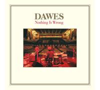 Dawes Nothing Is Wrong (Vinyl LP)