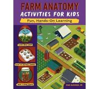 Dawn Alexander MS Farm Anatomy Activities for Kids (Tascabile)