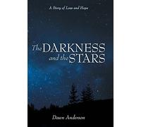 Dawn Anderson The Darkness and the Stars (Copertina rigida)