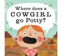 Dawn Babb Prochovnic Where Does a Cowgirl Go Potty? (Copertina rigida)