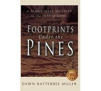 Dawn Batterbee Miller Footprints Under the Pines (Tascabile)