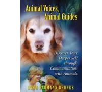 Dawn Baumann Brunke Animal Voices, Animal Guides (Tascabile)