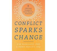 Dawn Bedlivy Esq Kim Faircloth Conflict Sparks Change (Tascabile)