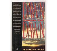 Dawn Behind the Dawn: A Search for the Earthly Paradise