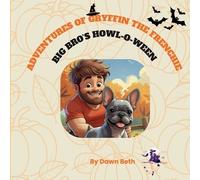 Dawn Beth Adventures of Gryffin the Frenchie (Tascabile)