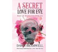 Dawn Bramwell A Secret Love for Eve (Tascabile) Magic of Maypoleton