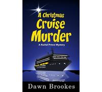 Dawn Brookes A Christmas Cruise Murder (Tascabile) Rachel Prince Mystery