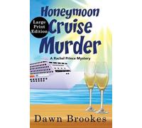 Dawn Brookes Honeymoon Cruise Murder Large Print Edition (Tascabile)