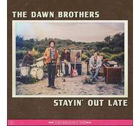 DAWN BROTHERS - STAYIN' OUT.. -GATEFOLD-