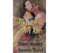 Dawn Brower Amanda Mariel Enchanted Ever After (Tascabile)