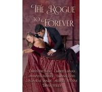 Dawn Brower Carrie Lomax Amanda Mariel The Rogue to Forever (Tascabile)
