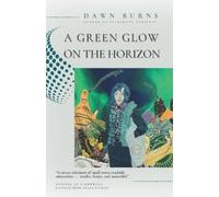 Dawn Burns A Green Glow on the Horizon (Tascabile)