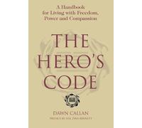 Dawn Callan The Hero's Code (Tascabile)