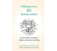 Dawn Cox Louise Hutton Making Every RE Lesson Count (Tascabile)