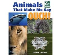 Dawn Cusick Animals That Make Me Say Ouch (National Wildlife (Copertina rigida)