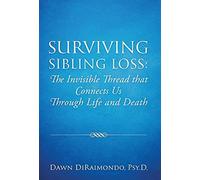 Dawn Diraimondo Surviving Sibling Loss (Copertina rigida)
