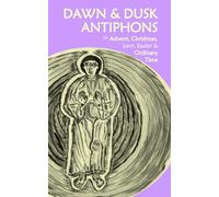 Dawn & Dusk Antiphons