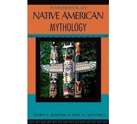 Dawn E Bastian Judy K Mitchell Handbook of Native American Mythology (Tascabile)