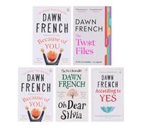 Dawn French Collection 5 Books Set (A Tiny Bit Marvellous, Oh Dear Silvia, According to Yes, Because of You & The Twat Files)