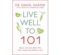Dawn Harper Live Well to 101 (Tascabile)