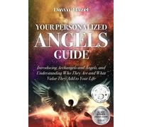 Dawn Hazel Your Personalized Angel Guide (Tascabile) Angels and Spiritual