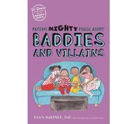Dawn Huebner Facing Mighty Fears About Baddies and Villains (Tascabile)
