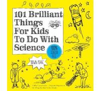 Dawn Isaac 101 Brilliant Things For Kids to do With Science (Tascabile)