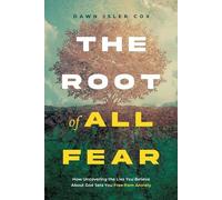 Dawn Isler Cox The Root of All Fear (Tascabile)