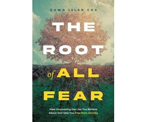 Dawn Isler Cox The Root of All Fear (Tascabile)