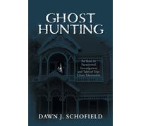 Dawn J Schofield Ghost Hunting (Tascabile)