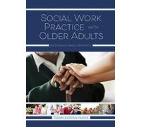 Dawn Joosten-Hagye Social Work Practice with Older Adults (Tascabile)
