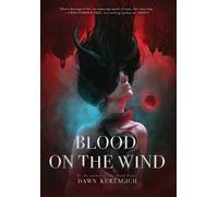 Dawn Kurtagich Blood on the Wind (Copertina rigida) Conjures