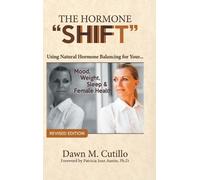 Dawn M Cutillo The Hormone "Shift" (Copertina rigida)