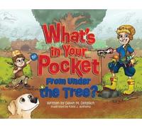 Dawn M Detelich What's in Your Pocket from Under the Tree? (Tascabile)