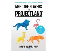 Dawn Mahan Meet the Players in Projectland (Tascabile)