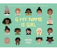 Dawn Masi G My Name Is Girl (Copertina rigida)