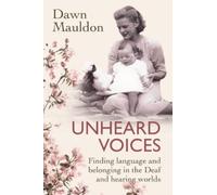 Dawn Mauldon Unheard Voices (Tascabile)