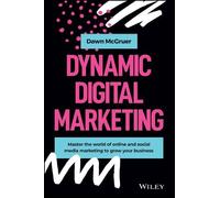 Dawn McGruer Dynamic Digital Marketing (Copertina rigida)