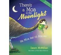 Dawn McMillan There's a Moa in the Moonlight (Copertina rigida)