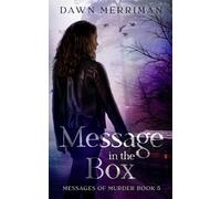 Dawn Merriman MESSSAGE in the BOX (Tascabile) Messages of Murder