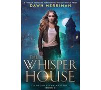 Dawn Merriman The Whisper House (Tascabile) Rylan Flynn Mystery