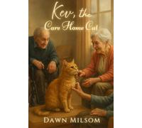 Dawn Milsom Kev, the Care Home Cat (Tascabile)