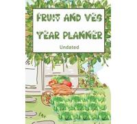Dawn O'Connor Fruit and Veg Year Planner (Tascabile)
