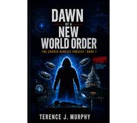 Dawn of a New World Order: The Cranio-Genesis Project - Book 1