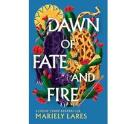 Dawn of Fate and Fire: 2025’s highly anticipated sequel to the SUNDAY TIMES bestselling historical fantasy SUN OF BLOOD AND RUIN: Book 2