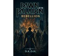 Dawn of the Paladin: Rebellion: 5
